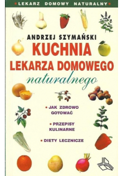 Kuchnia lekarza domowego naturalnego