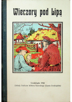 Wieczory pod Lipą czyli historyja narodu polskiego 1922r