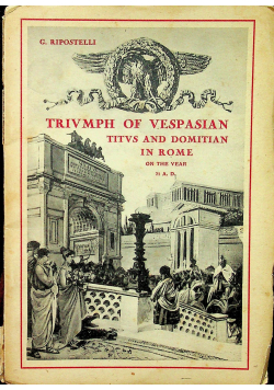 Triumph of vespasian Titus and Domitian in Rome 1930r.