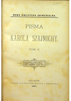 Pisma Karola Szajnochy Tom II  1887 r.