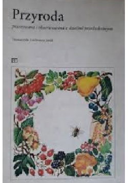 Przyroda przeżywana i obserwowana z dziećmi przedszkolnymi