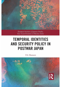 Temporal Identities and Security Policy in Postwar Japan