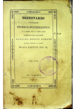 Dizionario di erudizione storico-ecclesiastica Vol LXV 1854 .