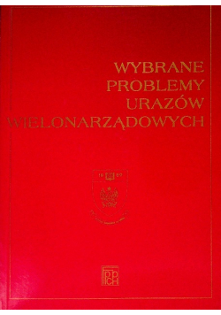 Wybrane problemy urazów wielonarządowych