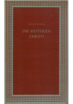 Die Mysterien Christi 1940 r.