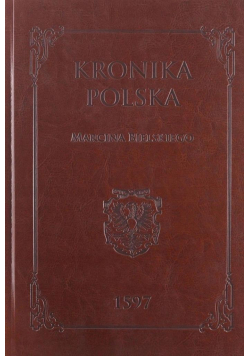 Kronika polska Marcina Bielskiego 1597