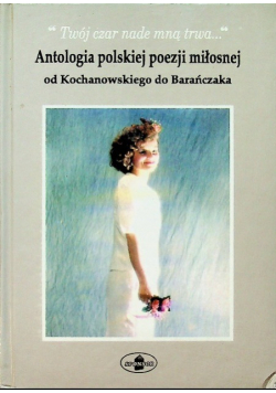 Antologia polskiej poezji miłosnej