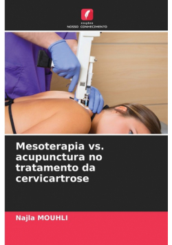 Mesoterapia vs. acupunctura no tratamento da cervicartrose