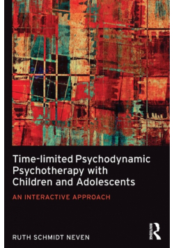 Time-limited Psychodynamic Psychotherapy with Children and Adolescents