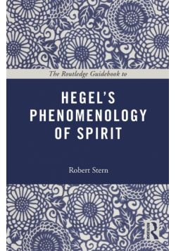 The Routledge Guidebook to Hegel's Phenomenology of Spirit