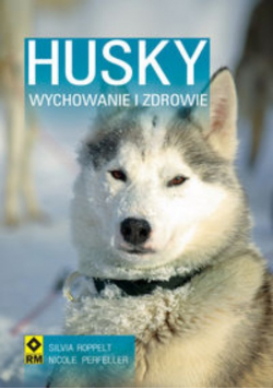 Husky Zdrowie i wychowanie