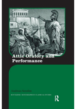 Attic Oratory and Performance