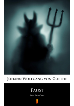 Faust. Eine Tragödie
