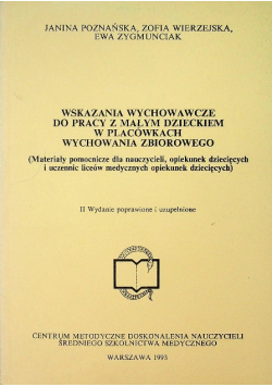 Wskazania wychowawcze do pracy z małym dzieckiem w placówkach wychowania zbiorowego