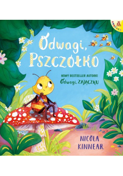 Odwagi, pszczółko