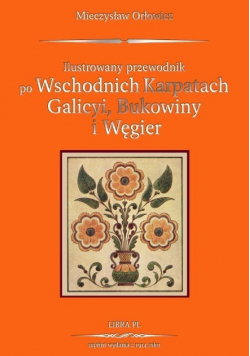 Przewodnik po Wschodnich Karpatach Galicyi