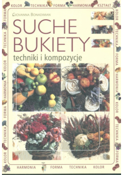 Suche bukiety techniki i kompozycje