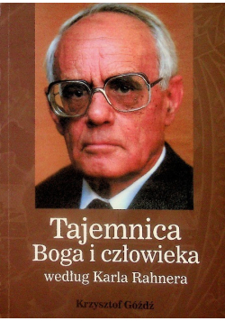 Tajemnice Boga i człowieka wedgług Karla Rahnera