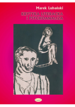 Lubański Marek - Krytyka literacka i psychoanaliza