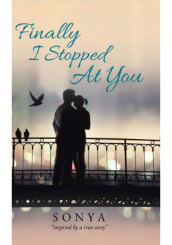 Finally I Stopped At You