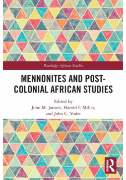 Mennonites and Post-Colonial African Studies