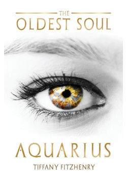The Oldest Soul - Aquarius