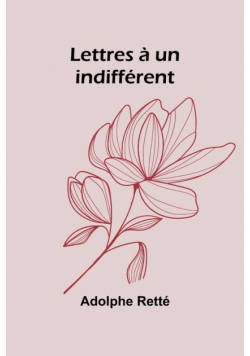 Lettres à un indifférent