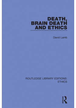 Death, Brain Death and Ethics
