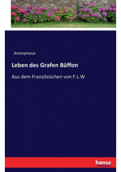 Leben des Grafen Büffon