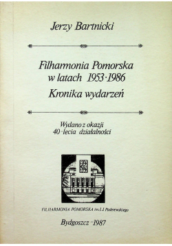 Filharmonia Pomorska w latach 1953 1986 kronika wydarzeń