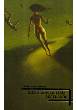 Gdzie wasze ciała porzucone