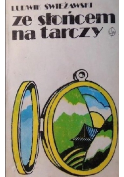 Ze słońcem na tarczy