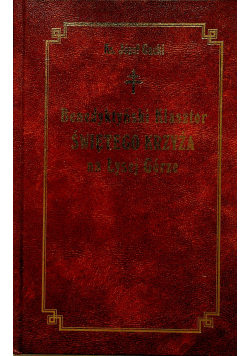 Benedyktyński Klasztor Świętego Krzyża na Łysej Górze reprint z 1873 r.