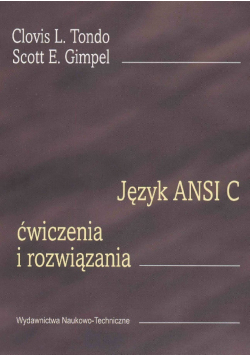 Język ANSI C Ćwiczenia i rozwiązania
