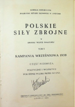 Polskie siły zbrojne w drugiej wojnie światowej Tom I Część I