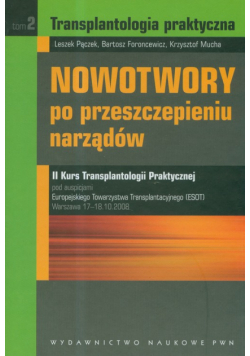 Transplantologia praktyczna t.2