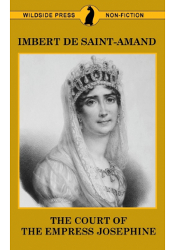 The Court of the Empress Josephine