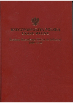 Rzeczpospolita Polska czasu wojny Rozkazy Naczelnego Wodza do żołnierzy 1939 - 1945