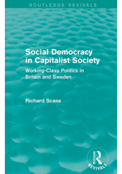Social Democracy in Capitalist Society (Routledge Revivals)