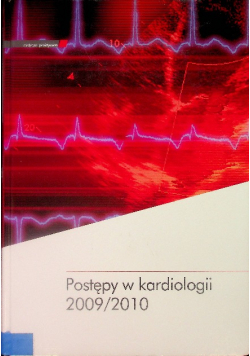 Postępy W Kardiologii 2009 / 2010