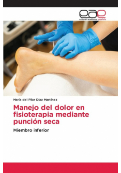 Manejo del dolor en fisioterapia mediante punción seca