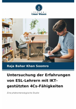 Untersuchung der Erfahrungen von ESL-Lehrern mit IKT-gestützten 4Cs-Fähigkeiten