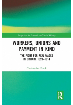 Workers, Unions and Payment in Kind