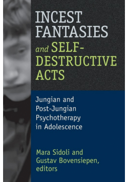 Incest Fantasies and Self-Destructive Acts