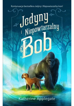 Jedyny i Niepowtarzalny Bob