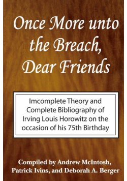 Once More Unto the Breach, Dear Friends
