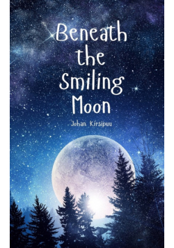 Beneath the Smiling Moon