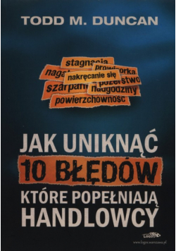 Duncan Todd - Jak uniknąć 10 błędów, które popełniają handlowcy