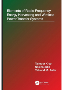 Elements of Radio Frequency Energy Harvesting and Wireless Power Transfer Systems