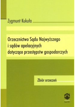 Orzecznictwo Sądu Najwyższego i sądów apelacyjnych